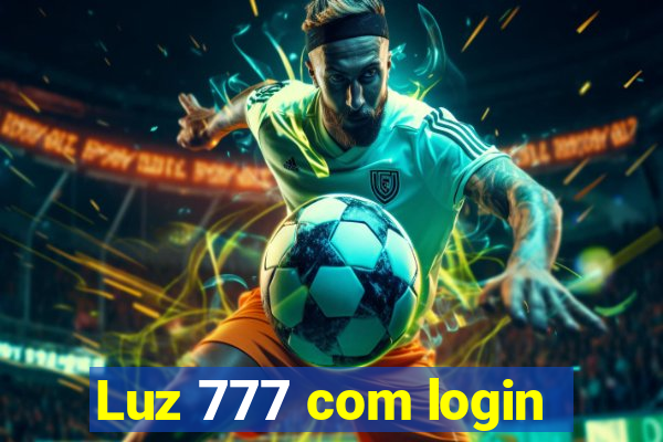 Luz 777 com login